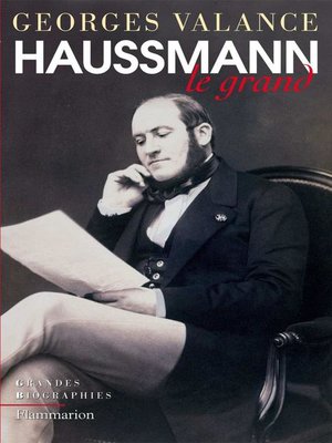 Haussmann le grand by Georges Valance
